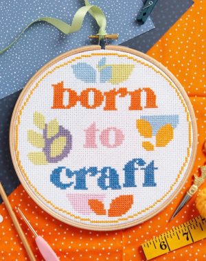'Born to Craft' Cross Stitch Kit